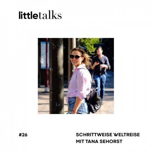pa Podcast littletalks 26 SchrittweiseWeltreise