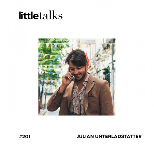 LT Podcast 201 JulianUnterladstatter Cover